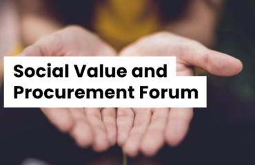 Social Value and Procurement Forum